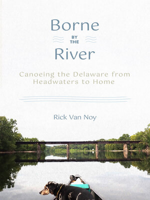 cover image of Borne by the River